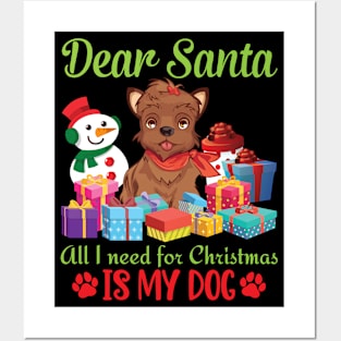 Snow Presents Dear Santa All I Need For Christmas Is My Dog Posters and Art